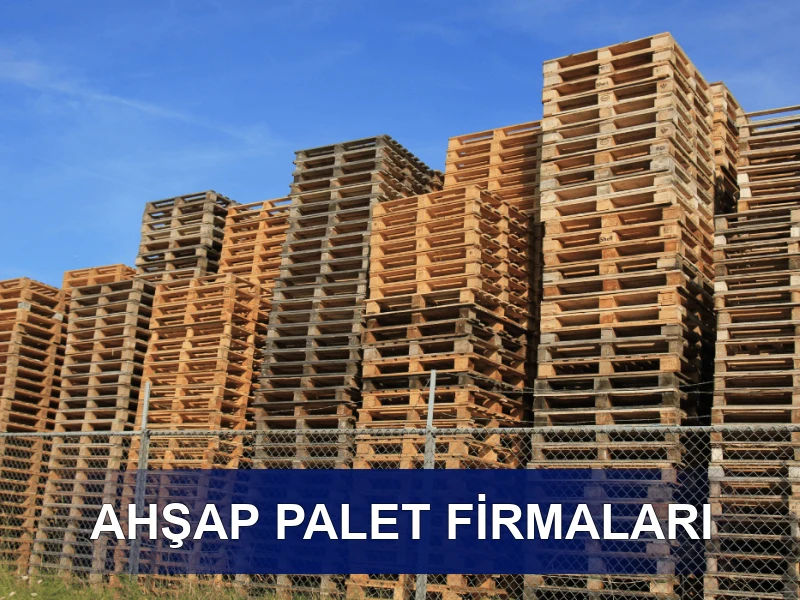 100x120 Ahşap Palet Firmaları